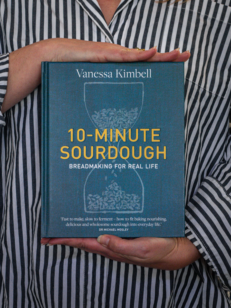 10 Minute Sourdough Cookbook by Vanessa Kimbell