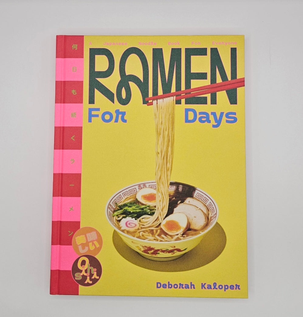 Book cover of 'Ramen for Days' with a bowl of ramen and chopsticks on a yellow background.