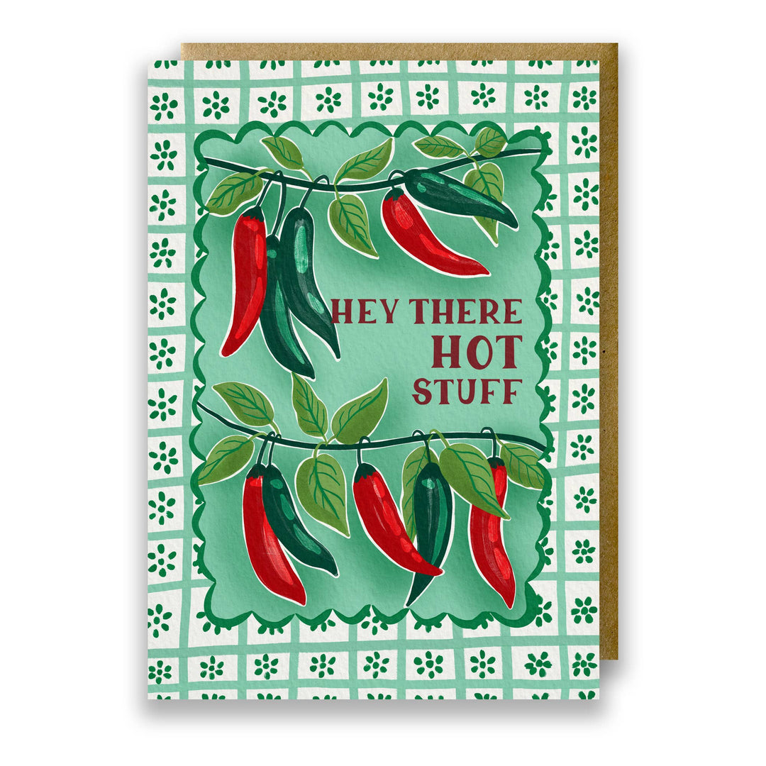Greeting Card: Hey There Hot Stuff