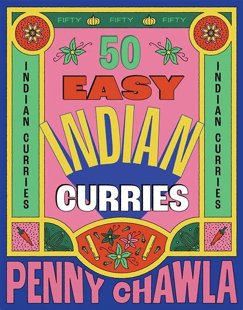 50 Easy Indian Curries by Penny Chawla