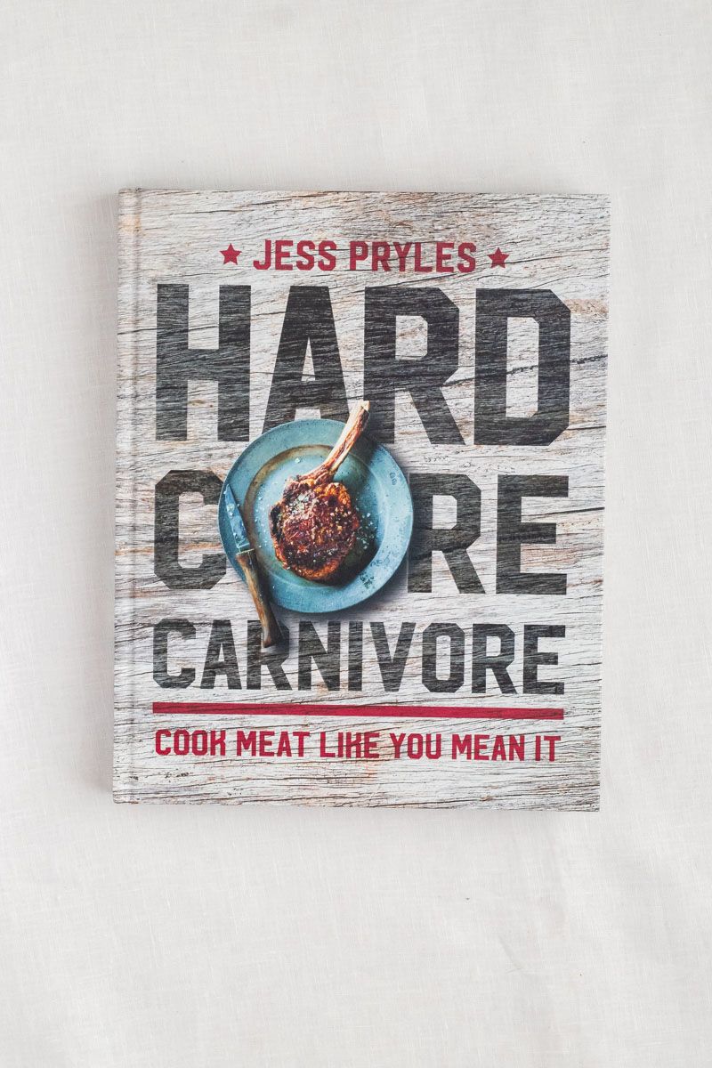 Hardcore Carnivore By Jess Pryles