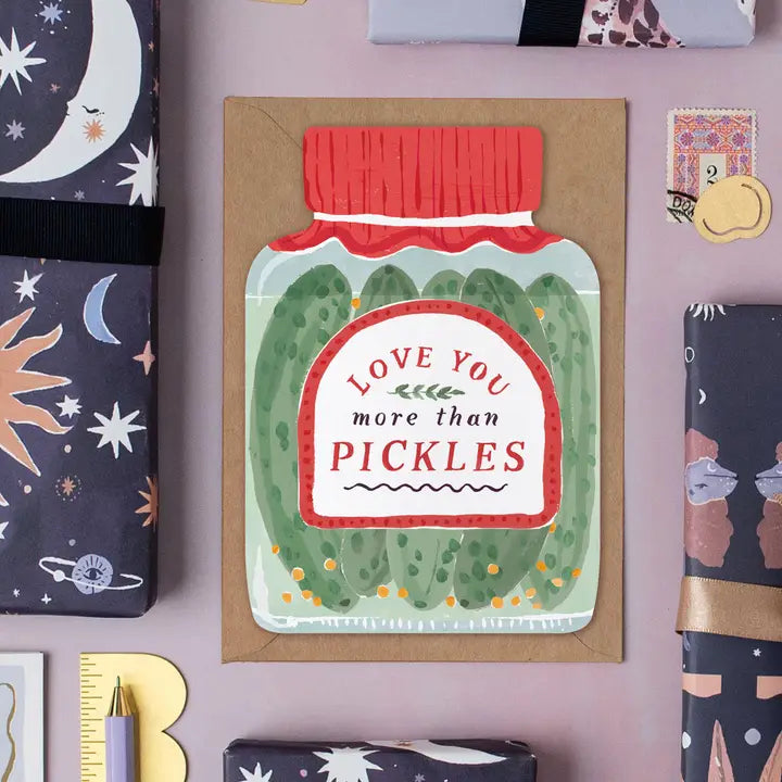 Love You More Than Pickles Card