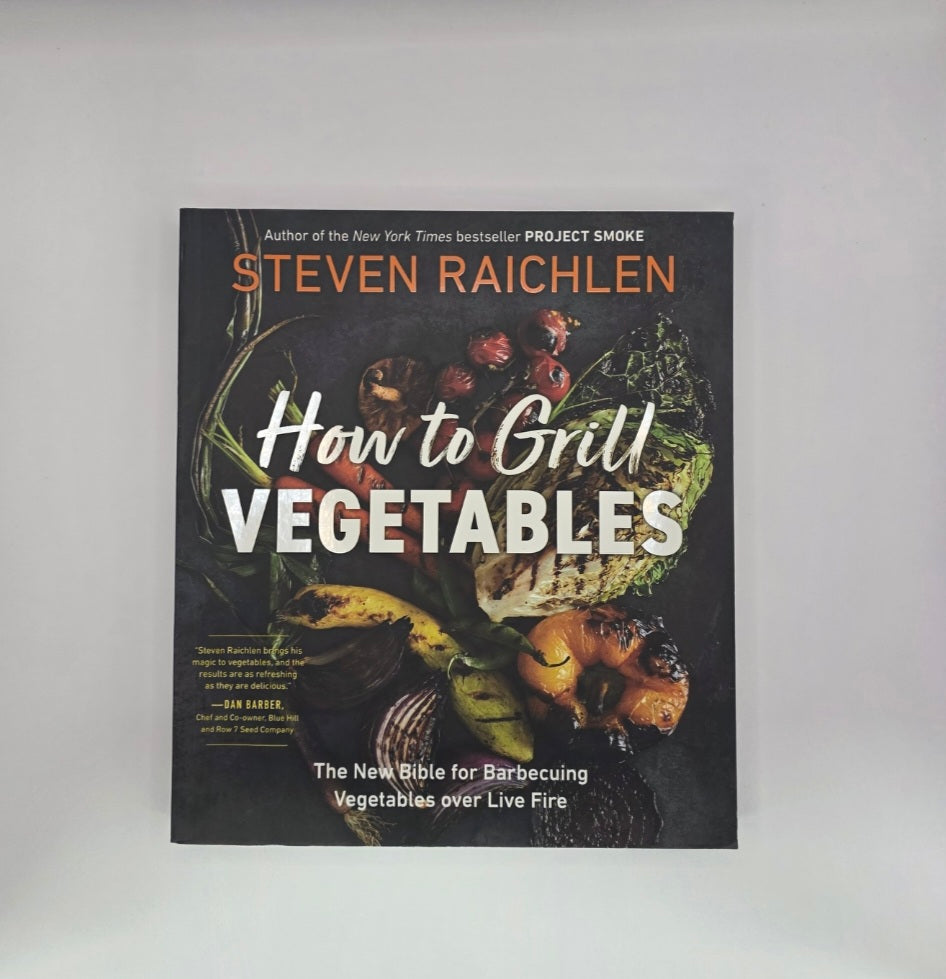How To Grill Vegetables by Steven Raichlan